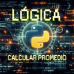 Calcular promedio: Lógica de programación #6